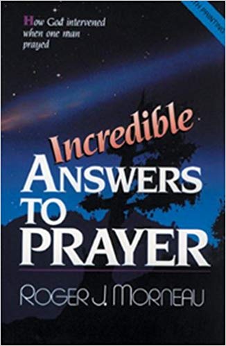 The incredible power of prayer by roger j morneau pdf free